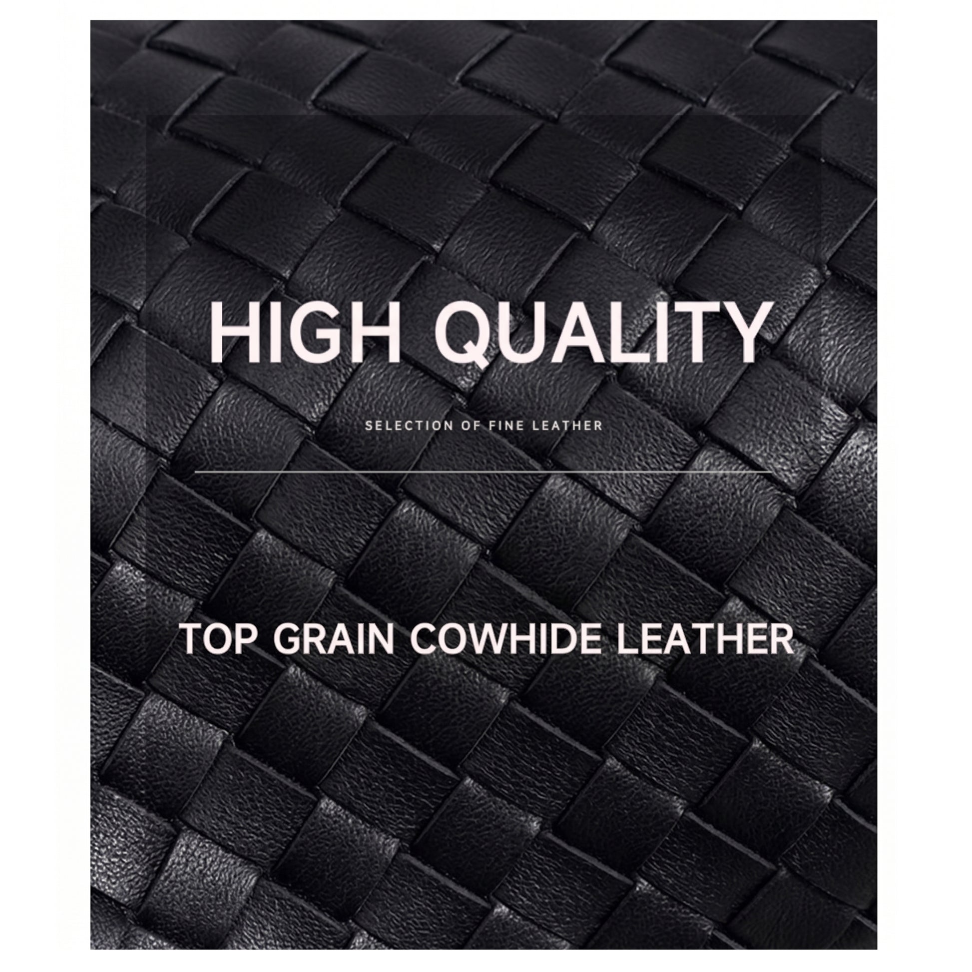 Black woven leather texture with 'High Quality' and 'Top Grain Cowhide Leather' text.